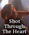 Shot Through The Heart photo